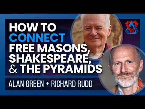 Are The Free Masons, Shakespeare, And The Pyramids All Connected? Richard Rudd &amp; Alan Green - E15