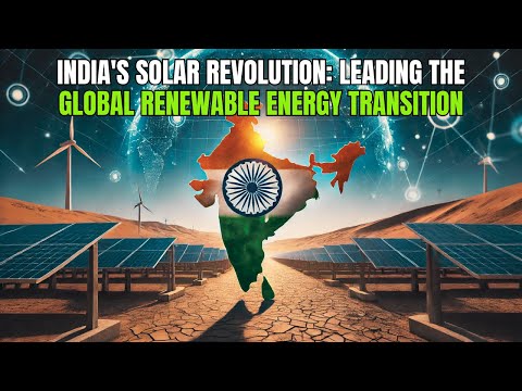 🌱 India&#039;s Solar Revolution: Leading the Global Renewable Energy Transition 🌞🌍