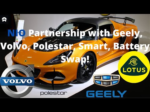 NIO partnership with Geely, Volvo, Polestar, Smart! Battery Swap!