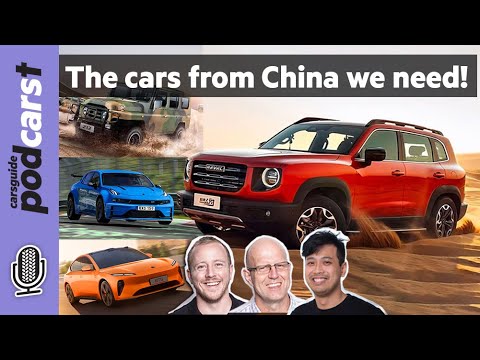 China, PLEASE sell these to us! Our Chinese car and SUV wishlist - CarsGuide Podcast #236