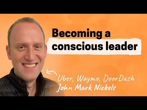 Conscious leadership: Unlocking vision, strategy and purpose | JM Nickels (Uber, Waymo, DoorDash)