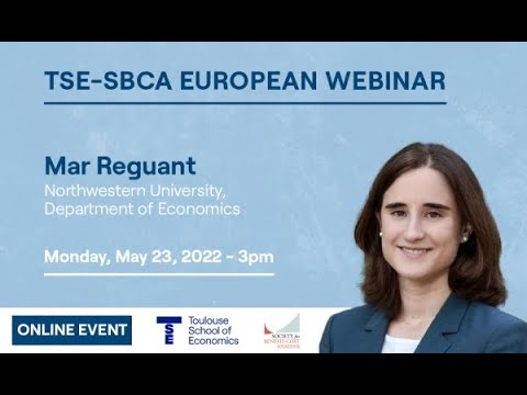 TSE - SBCA European webinar -The Value of Infrastructure and Market Integration - Mar Reguant