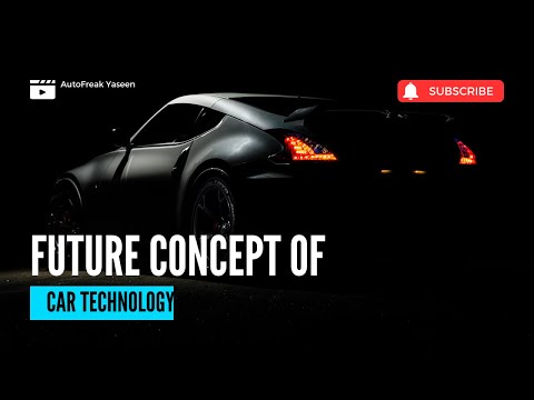 Revolutionizing the Road: Future Concepts of Car Technology. Future Cars