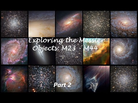 Exploring the Messier Objects: M23 - M44 [Part 2