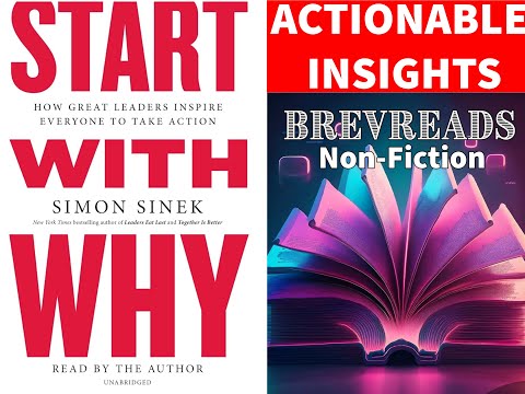 Start with Why - How Great Leaders Inspire Everyone to Take Action by Simon Sinek - Insights