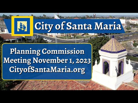 Santa Maria Planning Commission - November 1, 2023 Meeting