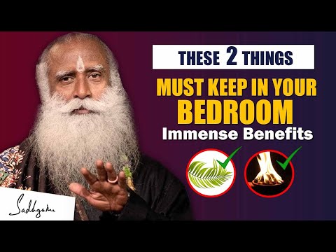 Always Keep This 2 Things In Bedroom For Health Benefits And Well-being | Positivity | Sadhguru