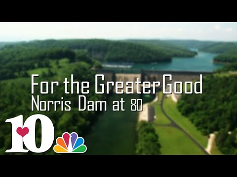 For the Greater Good: Norris Dam at 80