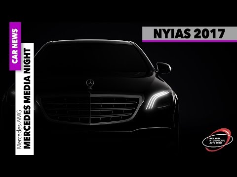 Mercedes-Benz S-Class (V 222) + GLE 63 AMG NYIAS 2017 - Mercedes Benz Media Night - [GOMMEBLOG]