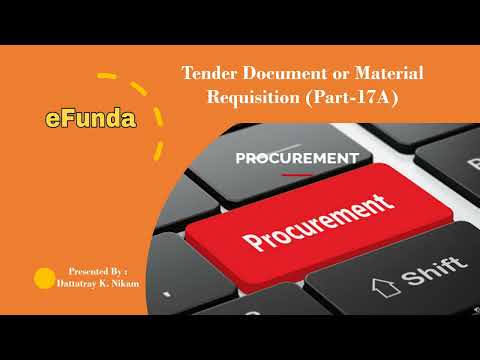 Tender documents or Material Requisition (Part-17A)